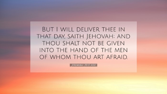Picture 07 - Jeremiah 39:17 ASV Desktop Wallpaper - But I will deliver thee in that day, saith - Desktop Bible Verse Wallpaper