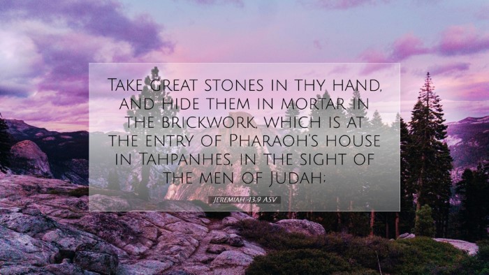 Picture 07 - Jeremiah 43:9 ASV Desktop Wallpaper - Take great stones in thy hand, and hide them in - Desktop Bible Verse Wallpaper