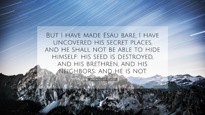 Picture 07 - Jeremiah 49:10 ASV Desktop Wallpaper - But I have made Esau bare, I have uncovered his - Desktop Bible Verse Wallpaper