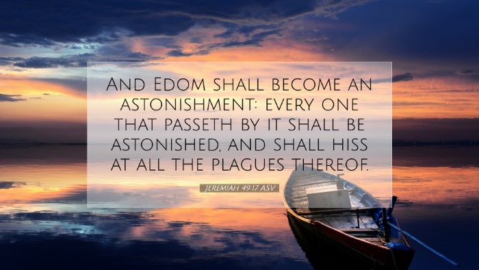 Picture 07 - Jeremiah 49:17 ASV Desktop Wallpaper - And Edom shall become an astonishment: every one - Desktop Bible Verse Wallpaper