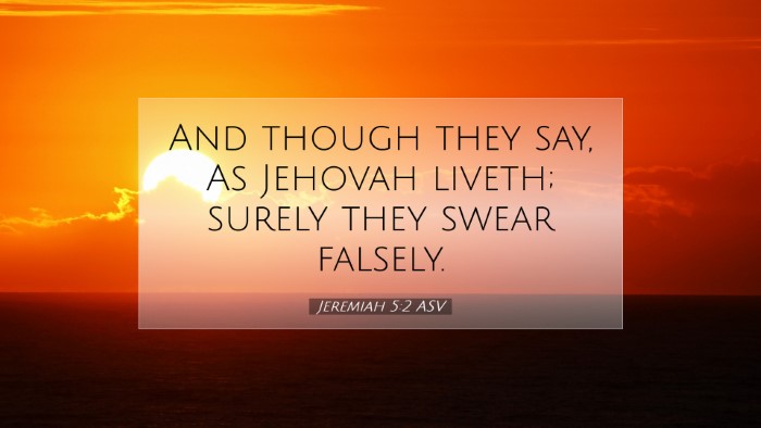 Picture 07 - Jeremiah 5:2 ASV Desktop Wallpaper - And though they say, As Jehovah liveth; surely - Desktop Bible Verse Wallpaper