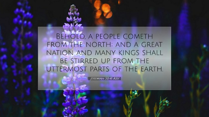 Picture 07 - Jeremiah 50:41 ASV Desktop Wallpaper - Behold, a people cometh from the north; and a - Desktop Bible Verse Wallpaper