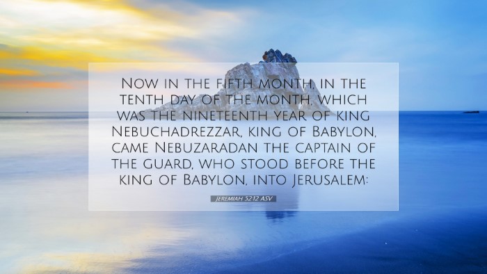 Picture 07 - Jeremiah 52:12 ASV Desktop Wallpaper - Now in the fifth month, in the tenth day of the - Desktop Bible Verse Wallpaper