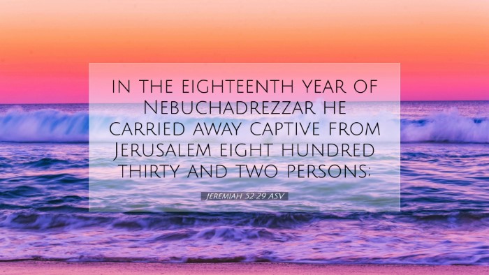 Picture 07 - Jeremiah 52:29 ASV Desktop Wallpaper - in the eighteenth year of Nebuchadrezzar he - Desktop Bible Verse Wallpaper