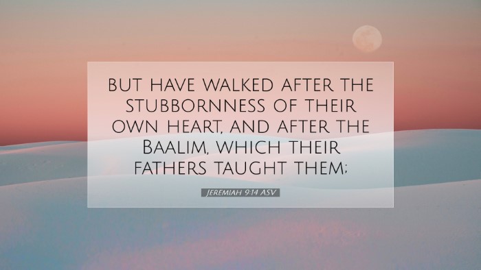 Picture 07 - Jeremiah 9:14 ASV Desktop Wallpaper - but have walked after the stubbornness of their - Desktop Bible Verse Wallpaper