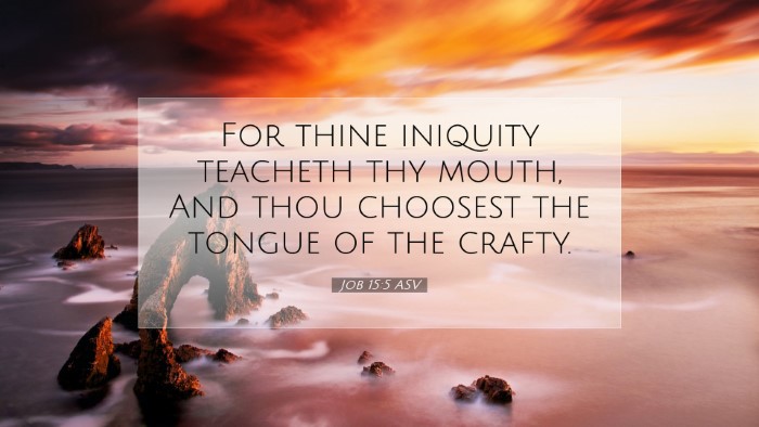Picture 07 - Job 15:5 ASV Desktop Wallpaper - For thine iniquity teacheth thy mouth, And thou - Desktop Bible Verse Wallpaper
