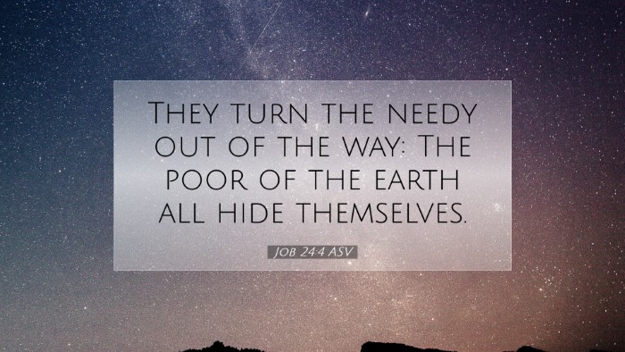 Picture 07 - Job 24:4 ASV Desktop Wallpaper - They turn the needy out of the way: The poor of - Desktop Bible Verse Wallpaper
