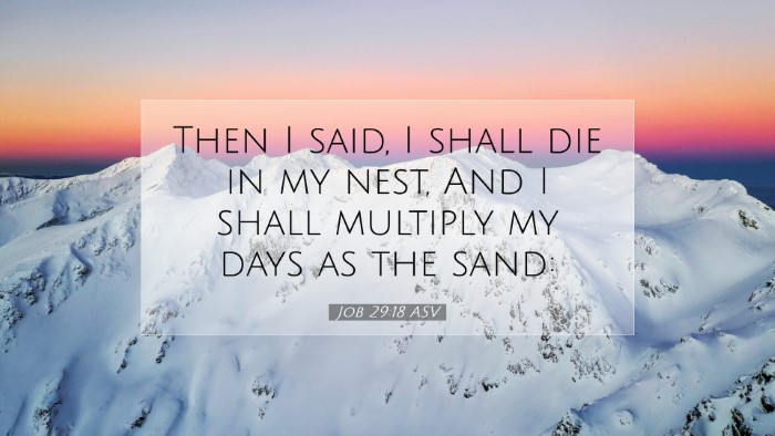 Picture 07 - Job 29:18 ASV Desktop Wallpaper - Then I said, I shall die in my nest, And I shall - Desktop Bible Verse Wallpaper