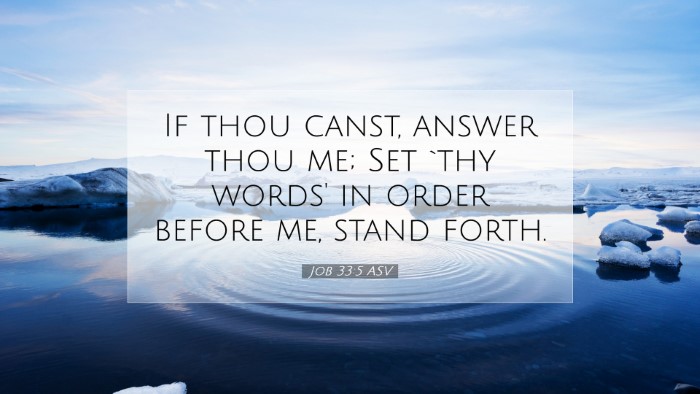 Picture 07 - Job 33:5 ASV Desktop Wallpaper - If thou canst, answer thou me; Set `thy words' in - Desktop Bible Verse Wallpaper