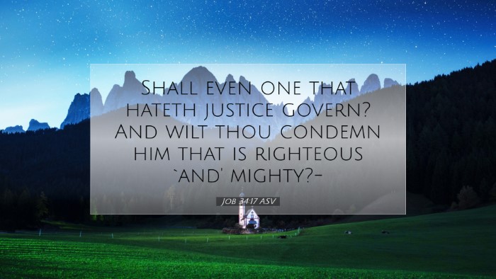 Picture 07 - Job 34:17 ASV Desktop Wallpaper - Shall even one that hateth justice govern? And - Desktop Bible Verse Wallpaper