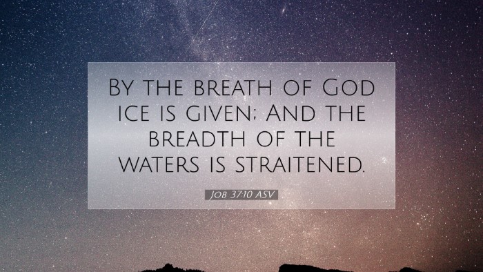 Picture 07 - Job 37:10 ASV Desktop Wallpaper - By the breath of God ice is given; And the - Desktop Bible Verse Wallpaper