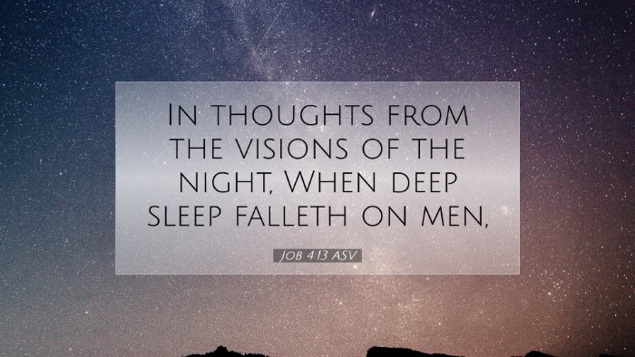 Picture 07 - Job 4:13 ASV Desktop Wallpaper - In thoughts from the visions of the night, When - Desktop Bible Verse Wallpaper