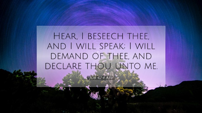 Picture 07 - Job 42:4 ASV Desktop Wallpaper - Hear, I beseech thee, and I will speak; I will - Desktop Bible Verse Wallpaper