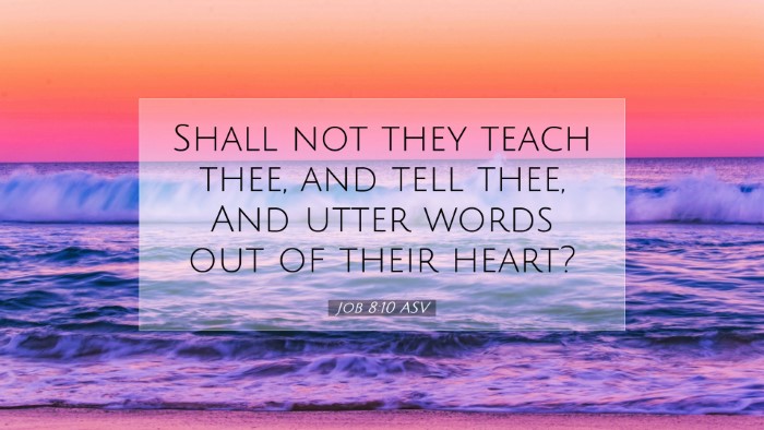 Picture 07 - Job 8:10 ASV Desktop Wallpaper - Shall not they teach thee, and tell thee, And - Desktop Bible Verse Wallpaper