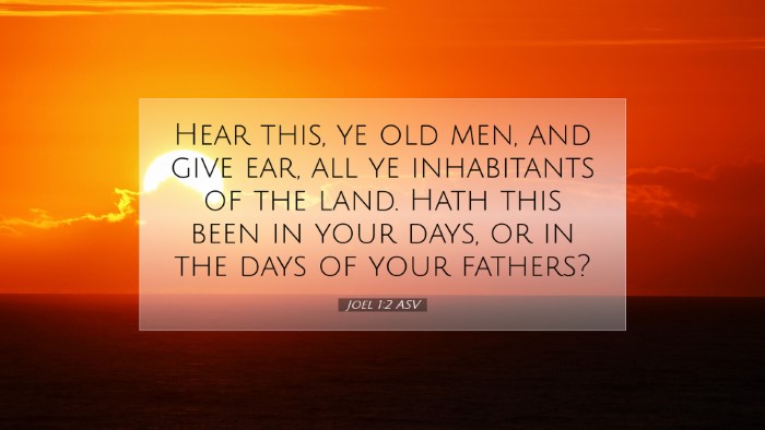 Picture 07 - Joel 1:2 ASV Desktop Wallpaper - Hear this, ye old men, and give ear, all ye - Desktop Bible Verse Wallpaper