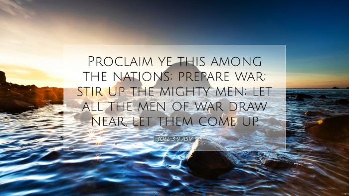 Picture 07 - Joel 3:9 ASV Desktop Wallpaper - Proclaim ye this among the nations; prepare war; - Desktop Bible Verse Wallpaper