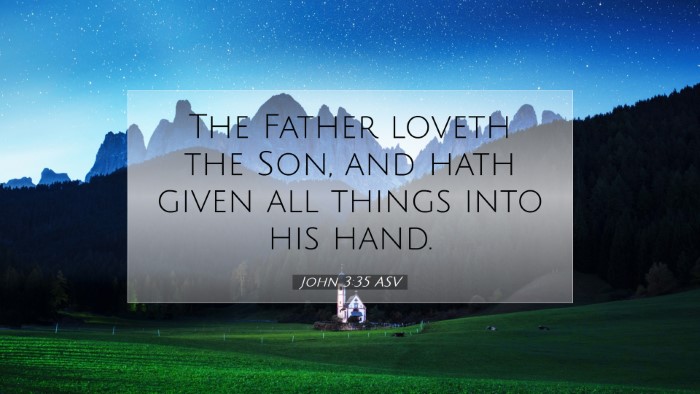 Picture 07 - John 3:35 ASV Desktop Wallpaper - The Father loveth the Son, and hath given all - Desktop Bible Verse Wallpaper