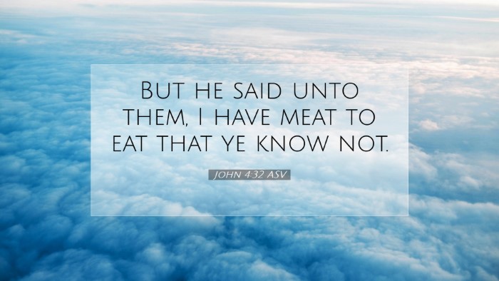 Picture 07 - John 4:32 ASV Desktop Wallpaper - But he said unto them, I have meat to eat that ye - Desktop Bible Verse Wallpaper