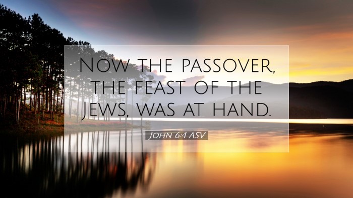 Picture 07 - John 6:4 ASV Desktop Wallpaper - Now the passover, the feast of the Jews, was at - Desktop Bible Verse Wallpaper