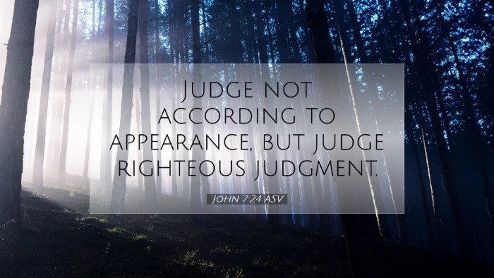 Picture 07 - John 7:24 ASV Desktop Wallpaper - Judge not according to appearance, but judge - Desktop Bible Verse Wallpaper
