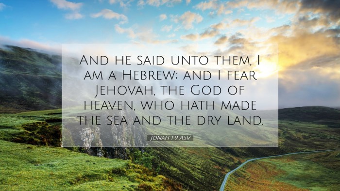 Picture 07 - Jonah 1:9 ASV Desktop Wallpaper - And he said unto them, I am a Hebrew; and I fear - Desktop Bible Verse Wallpaper