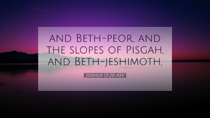 Picture 07 - Joshua 13:20 ASV Desktop Wallpaper - and Beth-peor, and the slopes of Pisgah, and - Desktop Bible Verse Wallpaper