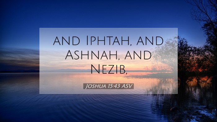 Picture 07 - Joshua 15:43 ASV Desktop Wallpaper - and Iphtah, and Ashnah, and - Desktop Bible Verse Wallpaper