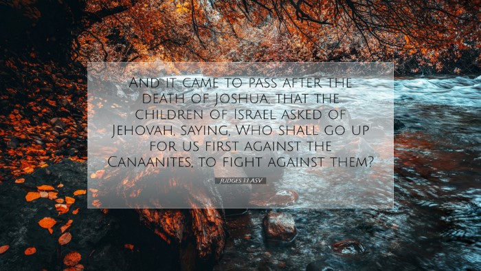 Picture 07 - Judges 1:1 ASV Desktop Wallpaper - And it came to pass after the death of Joshua, - Desktop Bible Verse Wallpaper