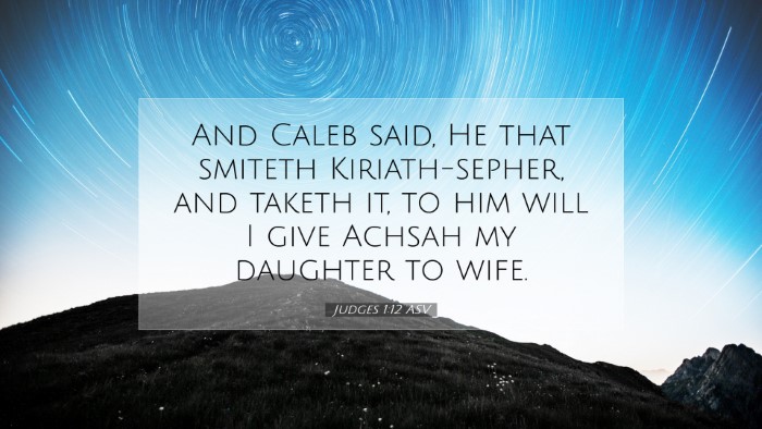 Picture 07 - Judges 1:12 ASV Desktop Wallpaper - And Caleb said, He that smiteth Kiriath-sepher, - Desktop Bible Verse Wallpaper