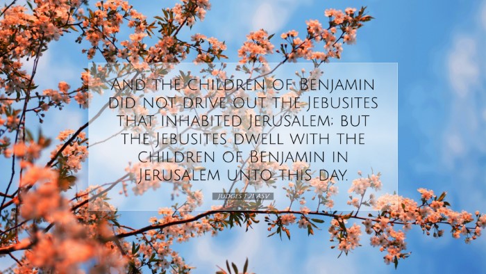 Picture 07 - Judges 1:21 ASV Desktop Wallpaper - And the children of Benjamin did not drive out - Desktop Bible Verse Wallpaper
