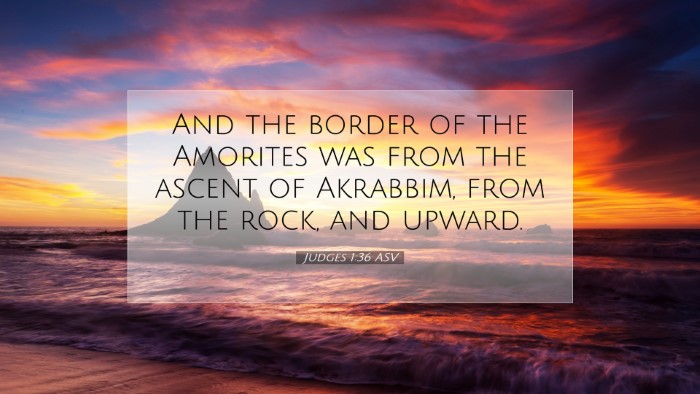 Picture 07 - Judges 1:36 ASV Desktop Wallpaper - And the border of the Amorites was from the - Desktop Bible Verse Wallpaper