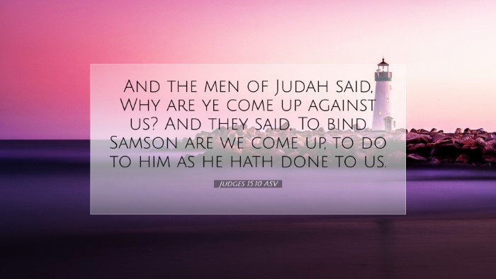 Picture 07 - Judges 15:10 ASV Desktop Wallpaper - And the men of Judah said, Why are ye come up - Desktop Bible Verse Wallpaper