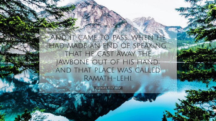 Picture 07 - Judges 15:17 ASV Desktop Wallpaper - And it came to pass, when he had made an end of - Desktop Bible Verse Wallpaper