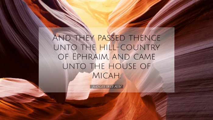 Picture 07 - Judges 18:13 ASV Desktop Wallpaper - And they passed thence unto the hill-country of - Desktop Bible Verse Wallpaper
