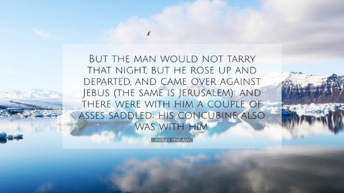 Picture 07 - Judges 19:10 ASV Desktop Wallpaper - But the man would not tarry that night, but he - Desktop Bible Verse Wallpaper