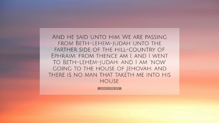 Picture 07 - Judges 19:18 ASV Desktop Wallpaper - And he said unto him, We are passing from - Desktop Bible Verse Wallpaper