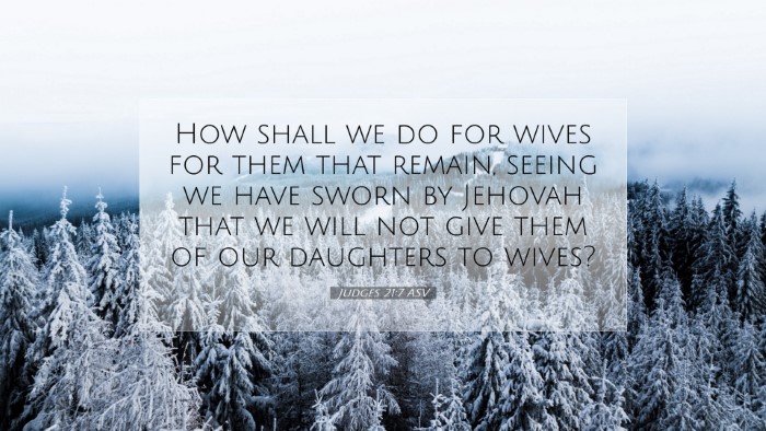 Picture 07 - Judges 21:7 ASV Desktop Wallpaper - How shall we do for wives for them that remain, - Desktop Bible Verse Wallpaper