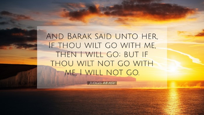 Picture 07 - Judges 4:8 ASV Desktop Wallpaper - And Barak said unto her, If thou wilt go with me, - Desktop Bible Verse Wallpaper