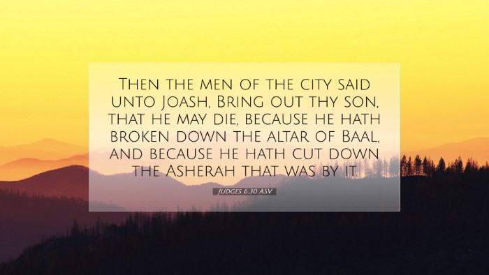 Picture 07 - Judges 6:30 ASV Desktop Wallpaper - Then the men of the city said unto Joash, Bring - Desktop Bible Verse Wallpaper
