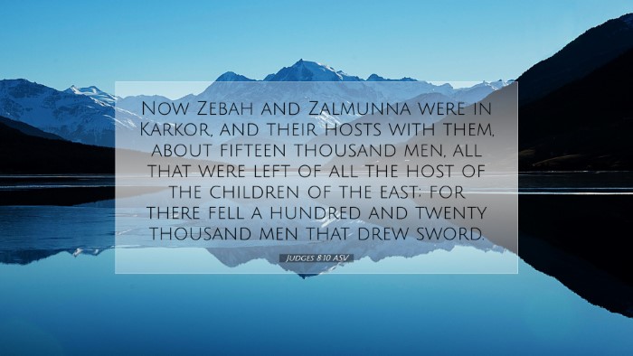 Picture 07 - Judges 8:10 ASV Desktop Wallpaper - Now Zebah and Zalmunna were in Karkor, and their - Desktop Bible Verse Wallpaper