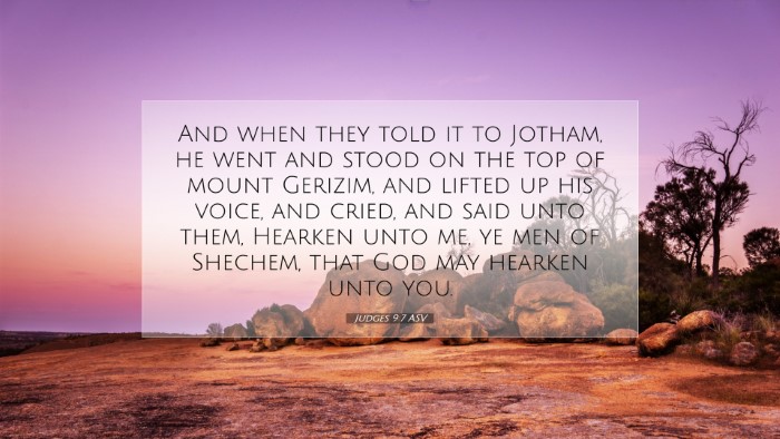 Picture 07 - Judges 9:7 ASV Desktop Wallpaper - And when they told it to Jotham, he went and - Desktop Bible Verse Wallpaper