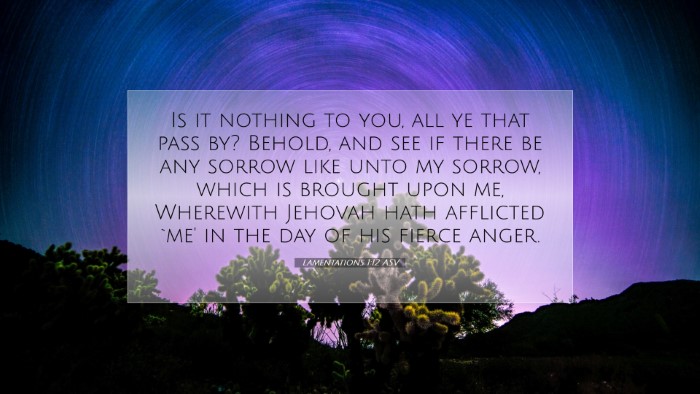 Picture 07 - Lamentations 1:12 ASV Desktop Wallpaper - Is it nothing to you, all ye that pass by? - Desktop Bible Verse Wallpaper