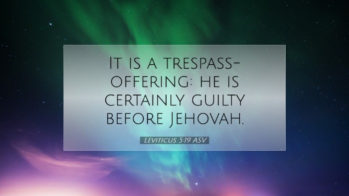 Picture 07 - Leviticus 5:19 ASV Desktop Wallpaper - It is a trespass-offering: he is certainly guilty - Desktop Bible Verse Wallpaper