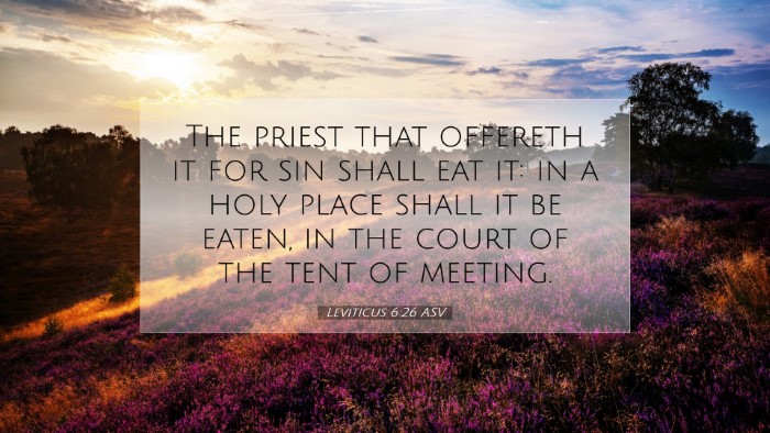 Picture 07 - Leviticus 6:26 ASV Desktop Wallpaper - The priest that offereth it for sin shall eat it: - Desktop Bible Verse Wallpaper