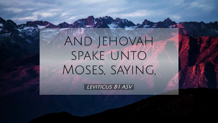 Picture 07 - Leviticus 8:1 ASV Desktop Wallpaper - And Jehovah spake unto Moses, - Desktop Bible Verse Wallpaper