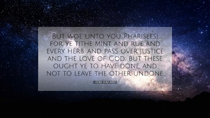 Picture 07 - Luke 11:42 ASV Desktop Wallpaper - But woe unto you Pharisees! for ye tithe mint and - Desktop Bible Verse Wallpaper
