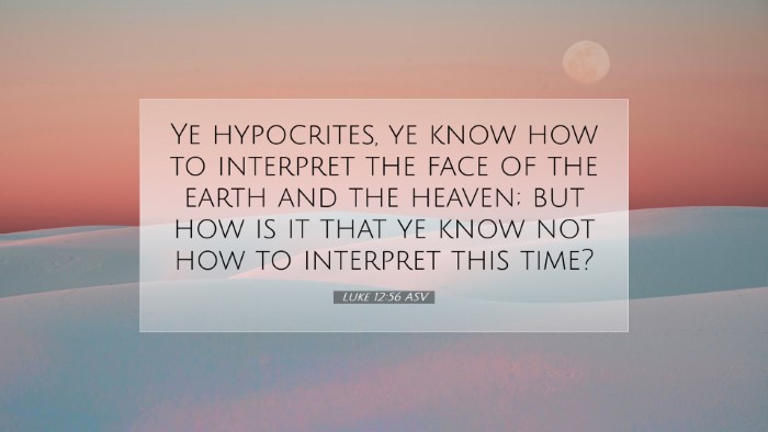 Picture 07 - Luke 12:56 ASV Desktop Wallpaper - Ye hypocrites, ye know how to interpret the face - Desktop Bible Verse Wallpaper