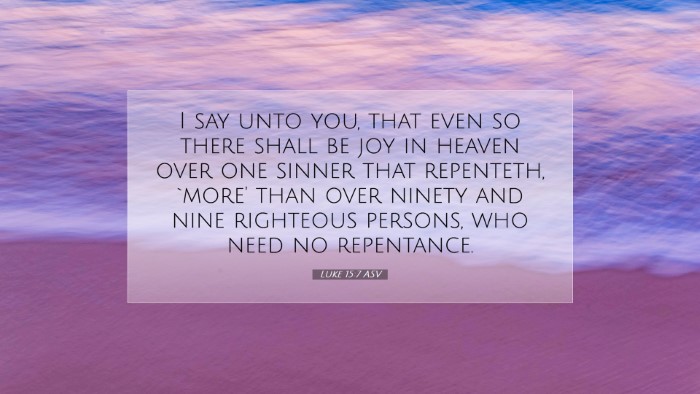 Picture 07 - Luke 15:7 ASV Desktop Wallpaper - I say unto you, that even so there shall be joy - Desktop Bible Verse Wallpaper