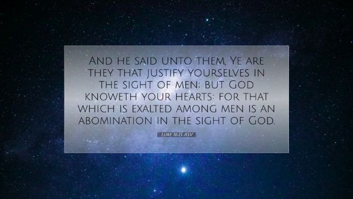 Picture 07 - Luke 16:15 ASV Desktop Wallpaper - And he said unto them, Ye are they that justify - Desktop Bible Verse Wallpaper