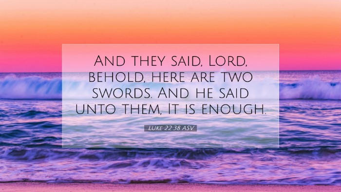 Picture 07 - Luke 22:38 ASV Desktop Wallpaper - And they said, Lord, behold, here are two swords. - Desktop Bible Verse Wallpaper